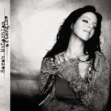 Sarah McLachlan -  Afterglow